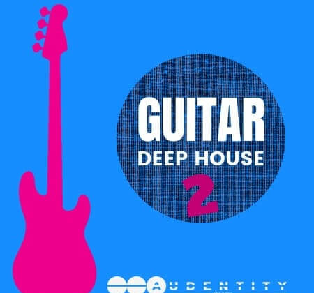 Audentity Records Guitar Deep House 2 WAV